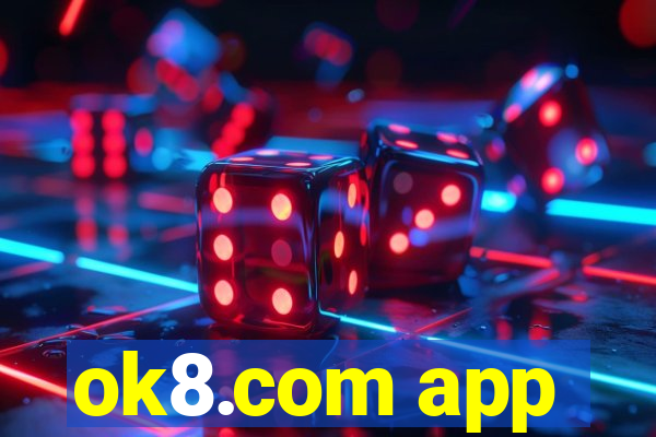 ok8.com app